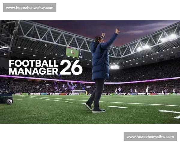 意甲手机版全新升级沉浸式足球经理竞技体验指南全面解析玩法与阵容策略